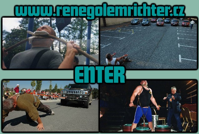 www.renegolemrichter.cz - RENÉ GOLEM RICHTER - The Czech–German who is carrying business of strength performances.